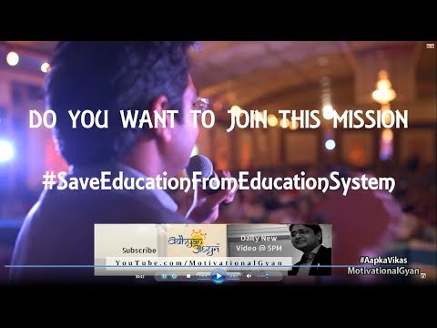Mission Save Education From Education System
